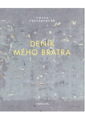 Deník mého bratra : zápisky Petra Ginze z let 1941-1942  Cover Image