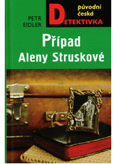 Případ Aleny Struskové  Cover Image