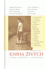 Kniha živých : hovory s pamětníky 2. světové války  Cover Image