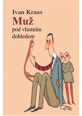 Muž pod vlastním dohledem  Cover Image