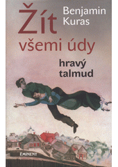 Žít všemi údy : hravý talmud  Cover Image