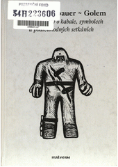 Golem a další příběhy o kabale, symbolech a podivuhodných setkáních  Cover Image