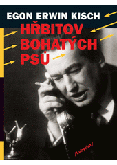 Hřbitov bohatých psů  Cover Image