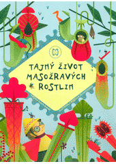 Tajný život masožravých rostlin  Cover Image
