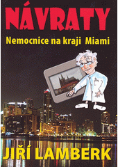 Návraty : nemocnice na kraji Miami  Cover Image