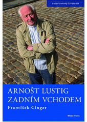 Arnošt Lustig zadním vchodem  Cover Image