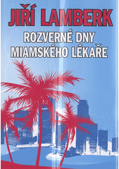 Rozverné dny miamského lékaře  Cover Image