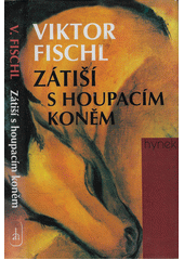 Zátiší s houpacím koněm : román  Cover Image