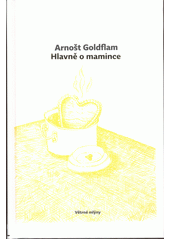 Hlavně o mamince  Cover Image