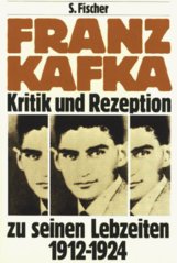 Franz Kafka : Kritik und Rezeption zu seinen Lebzeiten 1912-1924  Cover Image
