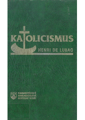 Katolicismus : společenská hlediska dogmatu  Cover Image