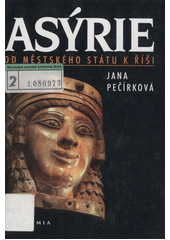 Asýrie : od městského státu k říši  Cover Image