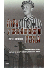 Útěk z osvětimského pekla  Cover Image