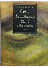 Cesta do zaslíbené země a jiné povídky  Cover Image