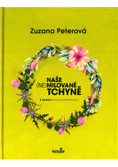 Naše (ne)milované tchyně : z deníku psychoterapeutky  Cover Image