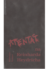 Atentát na Reinharda Heydricha  Cover Image