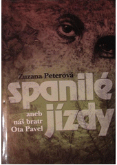Spanilé jízdy, aneb, Náš bratr Ota Pavel  Cover Image