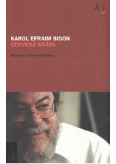 Červená kráva : rozhovory s Karlem Hvížďalou  Cover Image