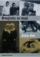 Dvojčata se mají. Jsou dvě  Cover Image