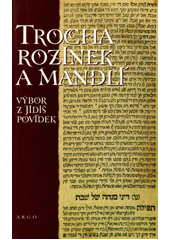 Trocha rozinek a mandlí : výbor z jidiš povídek  Cover Image