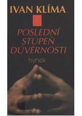 Poslední stupeň důvěrnosti : román  Cover Image