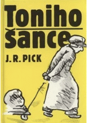 Toniho šance : dvě novely  Cover Image