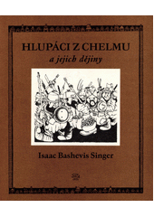 Hlupáci z Chelmu a jejich dějiny  Cover Image