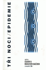 Tři noci ; Epidemie  Cover Image