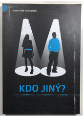 Kdo jiný? : jeden svět na školách  Cover Image