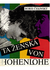 Ta ženská von Hohenlohe  Cover Image