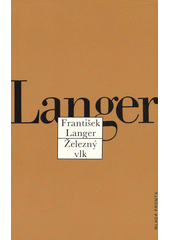 Železný vlk : (příběhy z naší anabáze)  Cover Image