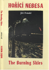 Hořící nebesa = The burning skies  Cover Image