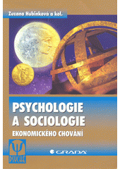 Psychologie a sociologie ekonomického chování /  Zuzana Hubinková Cover Image