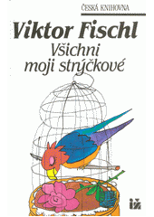 Všichni moji strýčkové  Cover Image