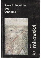Šest hodin ve vlaku  Cover Image