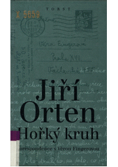 Hořký kruh : korespondence s Věrou Fingerovou  Cover Image