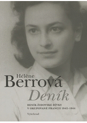 Deník : deník židovské dívky v okupované Francii 1942-1944  Cover Image