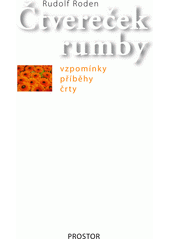 Čtvereček rumby : vzpomínky, příběhy, črty  Cover Image