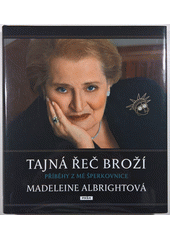 Tajná řeč broží : příběhy z mé šperkovnice  Cover Image