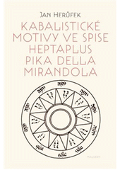 Kabalistické motivy ve spise Heptaplus Pika della Mirandola  Cover Image