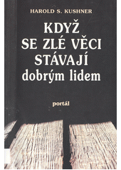 Když se zlé věci stávají dobrým lidem  Cover Image
