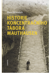 Historie koncentračního tábora Mauthausen  Cover Image