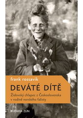 Deváté dítě : židovský chlapec z Československa v rodině norského fašisty  Cover Image