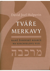 Tváře merkavy : rané židovské reakce na Ezechielovu vizi  Cover Image