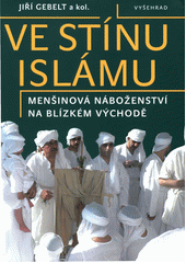 Ve stínu islámu : menšinová náboženství na Blízkém východě  Cover Image