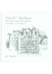 Staletí pospolu, aneb, Stopy židovských památek v Čechách a na Moravě  Cover Image