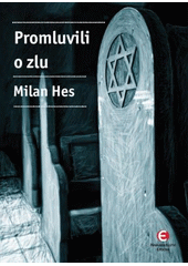 Promluvili o zlu : holocaust mezi dějinami a pamětí--  Cover Image