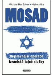 Mosad : nejslavnější operace izraelské tajné služby  Cover Image