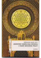 Anonymní hebrejská kronika z raně novověké Prahy  Cover Image