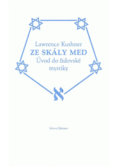 Ze skály med = Dvaš misela : úvod do židovské mystiky  Cover Image